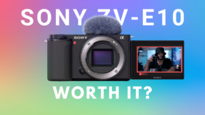 Read more about the article Sony ZV-E10 Initial Thoughts + Comparison To Sony ZV-1 Should you upgrade?